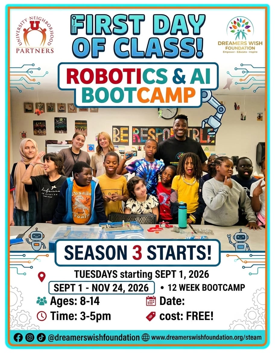 Flyer: First Day of Class! Robotics & AI Bootcamp Season 3. Tuesdays, Sept 1 – Nov 24, 2026, 3–5 PM, ages 8–14, free